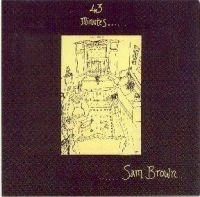 Brown Sam - 43 Minutes in der Gruppe CD / Pop-Rock bei Bengans Skivbutik AB (664886)