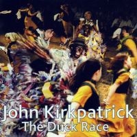 Kirkpatrick John - Duck Race in der Gruppe CD / World Music bei Bengans Skivbutik AB (668112)