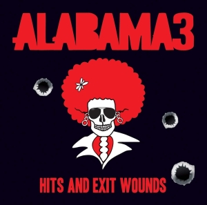 Alabama 3 - Hits And Exit Wounds in der Gruppe CD / Pop-Rock bei Bengans Skivbutik AB (669743)