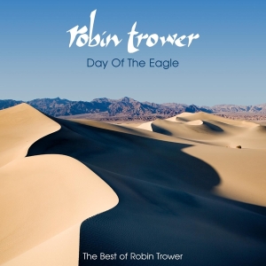 Trower Robin - Day Of The Eagle - The Best Of Robin Trower in der Gruppe CD / Blues,Jazz,Pop-Rock bei Bengans Skivbutik AB (672743)