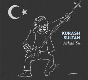 Sultan Kurash - Ärkäk Su in der Gruppe UNSERE TIPPS / Weihnachtsgeschenktipp CD bei Bengans Skivbutik AB (674225)