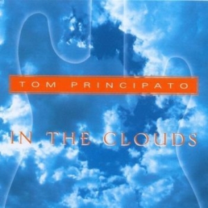 Principato Tom - In The Clouds in der Gruppe CD / Jazz,Pop-Rock bei Bengans Skivbutik AB (674772)