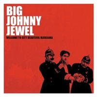 Big Johnny Jewel - Welcome To City Beautiful Mari in der Gruppe UNSERE TIPPS / Weihnachtsgeschenktipp CD bei Bengans Skivbutik AB (675381)