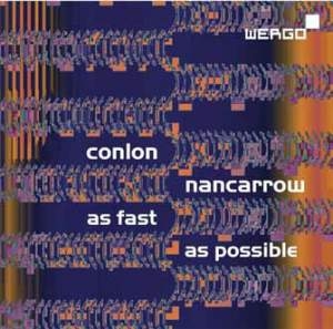 Nancarrow Conlon - As Fast As Possible in der Gruppe UNSERE TIPPS / Weihnachtsgeschenktipp CD bei Bengans Skivbutik AB (678192)