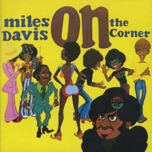 Davis Miles - On The Corner in der Gruppe UNSERE TIPPS / Weihnachtsgeschenktipp CD bei Bengans Skivbutik AB (681580)