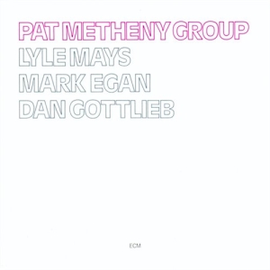 Pat Metheny Group - Pat Metheny Group in der Gruppe CD / Jazz bei Bengans Skivbutik AB (684815)