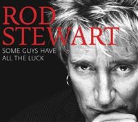 Rod Stewart - Some Guys Have All The Luck in der Gruppe UNSERE TIPPS / Weihnachtsgeschenktipp CD bei Bengans Skivbutik AB (686254)