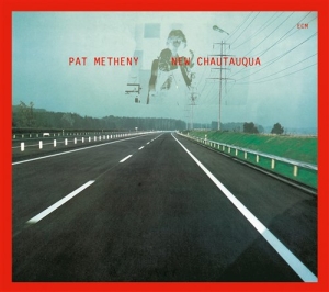 Metheny Pat - New Chautauqua in der Gruppe CD / Jazz bei Bengans Skivbutik AB (686928)