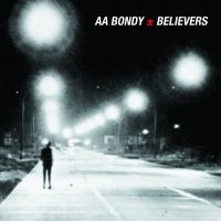 Bondy A.A. - Believers Album in der Gruppe CD / Pop-Rock bei Bengans Skivbutik AB (687307)