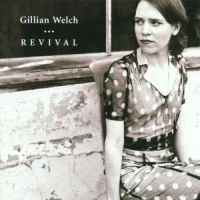 GILLIAN WELCH - REVIVAL in der Gruppe UNSERE TIPPS / Weihnachtsgeschenktipp CD bei Bengans Skivbutik AB (689876)