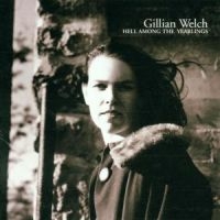 GILLIAN WELCH - HELL AMONG THE YEARLINGS in der Gruppe UNSERE TIPPS / Weihnachtsgeschenktipp CD bei Bengans Skivbutik AB (689877)