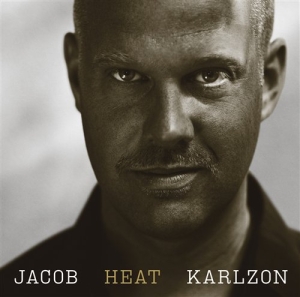 Karlzon Jacob - Heat in der Gruppe UNSERE TIPPS / Weihnachtsgeschenktipp CD bei Bengans Skivbutik AB (692489)