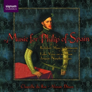 Chapelle Du Roi - Music For Philip Of Spain in der Gruppe Externt_Lager / Naxoslager bei Bengans Skivbutik AB (693257)