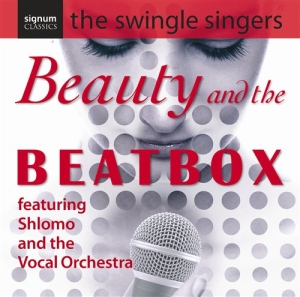 The Swingle Singers - Beauty & The Beatbox in der Gruppe Externt_Lager / Naxoslager bei Bengans Skivbutik AB (693312)