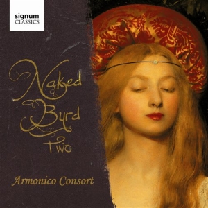 The Armonico Consort - Naked Byrd Two in der Gruppe Externt_Lager / Naxoslager bei Bengans Skivbutik AB (693468)