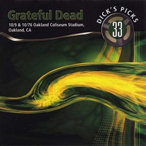 Grateful Dead - Dick's Picks 33 - Oakland 10/76 in der Gruppe CD / Pop-Rock bei Bengans Skivbutik AB (694239)