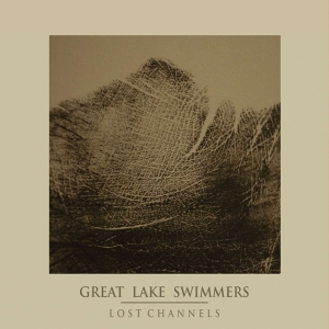 Great Lake Swimmers - Lost Channels in der Gruppe CD / Pop-Rock,Övrigt bei Bengans Skivbutik AB (695360)