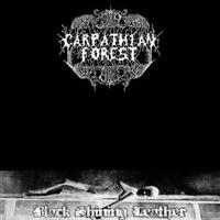 Carpathian Forest - Black Shining Leather in der Gruppe CD / Hårdrock,Norsk Musik bei Bengans Skivbutik AB (697097)