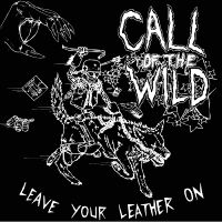 Call Of The Wild - Leave Your Leather On in der Gruppe CD / Pop-Rock bei Bengans Skivbutik AB (705866)