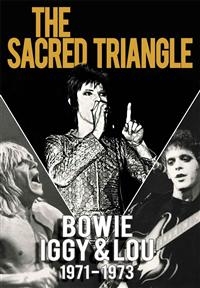 BOWIE IGGY & LOU 1971-1973 - DVD DOCUMENTARY SACRED TRIANGLE DAV in der Gruppe Musik-DVD & Bluray bei Bengans Skivbutik AB (883215)