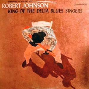 Robert Johnson - King Of The Delta Blues Singers Vol.1 in der Gruppe UNSERE TIPPS / Klassiska lablar / Music On Vinyl bei Bengans Skivbutik AB (923016)