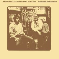 Yonkers Michael With Jim Woehrle - Borders Of My Mind in der Gruppe VINYL / Pop bei Bengans Skivbutik AB (946613)