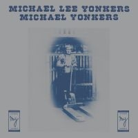 Yonkers Michael - Michael Lee Yonkers in der Gruppe VINYL / Pop-Rock bei Bengans Skivbutik AB (946614)