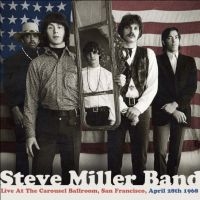 Miller Steve Band - Live At The Carousel Ballroom, 1968 in der Gruppe CD bei Bengans Skivbutik AB (949474)