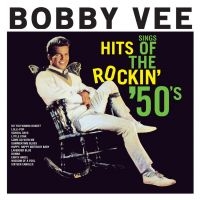 Vee Bobby - Sings Hits Of The Rockin' 50'S in der Gruppe CD / Pop-Rock bei Bengans Skivbutik AB (952475)