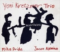 Kretzmer Yoni - Never The Less in der Gruppe CD / Jazz bei Bengans Skivbutik AB (983327)