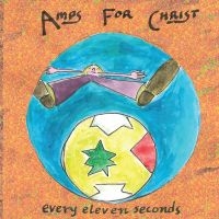 Amps For Christ - Every Eleven Seconds in der Gruppe CD / Pop-Rock bei Bengans Skivbutik AB (990019)