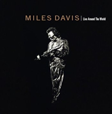 Miles Davis - Live Around The World