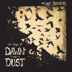 Lost Brothers - New Songs Of Dawn And Dust