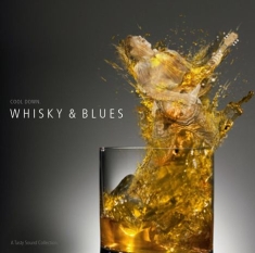 A Tasty Sound Collection - Whisky & Blues