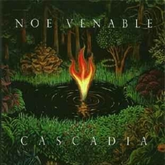 Venable Noe - Cascadia