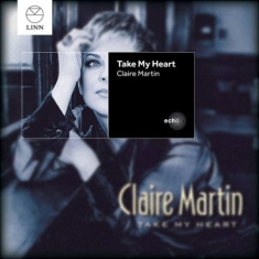 Claire Martin - Take My Heart