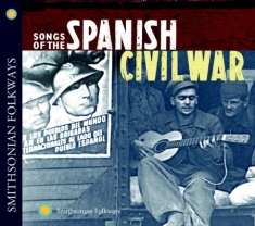 Various Artists - Songs Of The Spanish Civil War Vol.