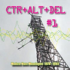 Ctrl + Alt + Del 1 - Modern Wave Monologues