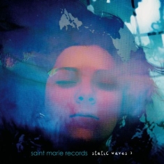 Various Artists - Static Waves 3 - Saint Marie Record