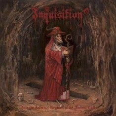 Inquisition - Into The Infernal Regions Of The An