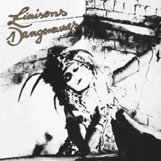 Liasons Dangereuses - Liasons Dangereuses