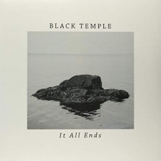 Black Temple - It All Ends