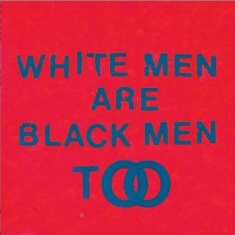 Young Fathers - White Men Are Black Men Too