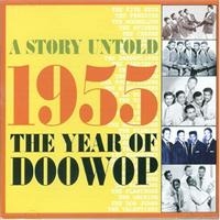 Various Artists - A Story Untold- 1955 The Year Of Do