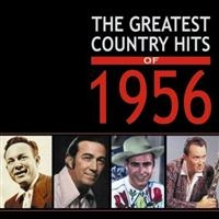 Various Artists - Greatest Country Hits Of 1956