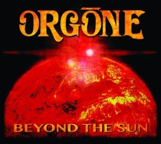 Orgone - Beyond The Sun