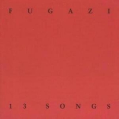 Fugazi - 13 Songs