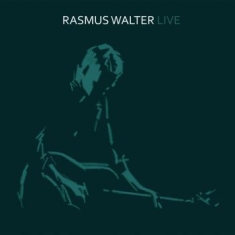 Rasmus Walter - Live