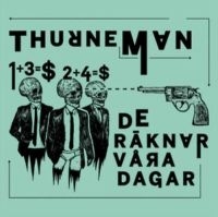 Thurneman - De Räknar Våra Dagar