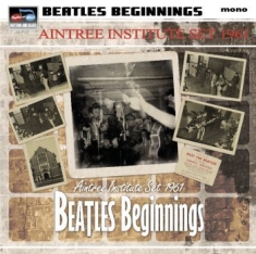 Various Artists - Beatles Beginnings : The Aintree In